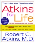Image for Atkins for Life: The Complete Controlled Carb Program for Permanent Weight Loss and Good Health