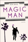 Image for Magic Man: A Novel