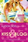 Image for Kiss &amp; Blog: A Novel