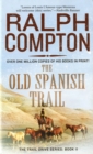 Image for Old Spanish Trail: The Trail Drive, Book 11