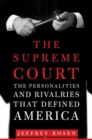 Image for Supreme Court: The Personalities and Rivalries That Defined America