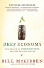 Image for Deep economy: the wealth of communities and the durable future