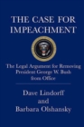 Image for Case for Impeachment: The Legal Argument for Removing President George W. Bush from Office
