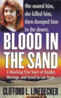 Image for Blood in the Sand: A Shocking True Story of Murder, Revenge, and Greed in Las Vegas