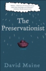Image for Preservationist: A Novel
