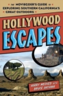 Image for Hollywood Escapes: The Moviegoer&#39;s Guide to Exploring Southern California&#39;s Great Outdoors
