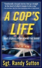 Image for Cop&#39;s Life: True Stories from the Heart Behind the Badge
