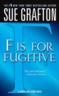 Image for &quot;F&quot; is for Fugitive: A Kinsey Millhone Mystery