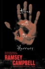 Image for Alone with the Horrors: The Great Short Fiction of Ramsey Campbell 1961-1991