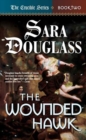 Image for Wounded Hawk: Book Two of &#39;The Crucible&#39;
