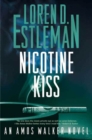 Image for Nicotine Kiss: An Amos Walker Novel