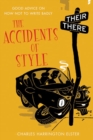 Image for Accidents of Style: Good Advice on How Not to Write Badly