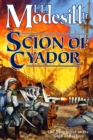 Image for Scion of Cyador: The New Novel in the Saga of Recluce