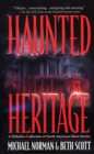 Image for Haunted Heritage: A Definitive Collection of North American Ghost Stories