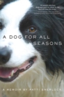 Image for Dog for All Seasons: A Memoir
