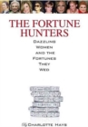 Image for Fortune Hunters: Dazzling Women and the Men They Married