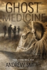 Image for Ghost Medicine