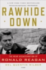 Image for Rawhide Down: The Near Assassination of Ronald Reagan