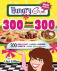 Image for Hungry Girl 300 Under 300: 300 Breakfast, Lunch &amp; Dinner Dishes Under 300 Calories