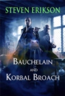 Image for Bauchelain and Korbal Broach: Three Short Novels of the Malazan Empire, Volume One