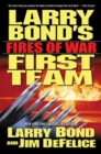 Image for Larry Bond&#39;s First Team: Fires of War