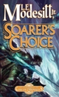 Image for Soarer&#39;s Choice: The Sixth Book of the Corean Chronicles