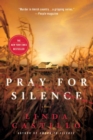 Image for Pray for Silence: A Thriller