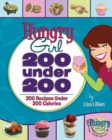 Image for Hungry Girl: 200 Under 200: 200 Recipes Under 200 Calories