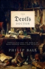 Image for Devil&#39;s Doctor: Paracelsus and the World of Renaissance Magic and Science