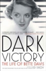 Image for Dark Victory: The Life of Bette Davis