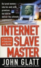 Image for Internet Slave Master: A True Story of Seduction and Murder