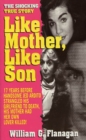 Image for Like Mother, Like Son: The Shocking True Story