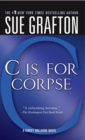 Image for &quot;C&quot; Is for Corpse: A Kinsey Millhone Mystery