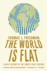 Image for The World Is Flat: A Brief History of the Twenty-first Century.