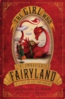 Image for Girl Who Circumnavigated Fairyland in a Ship of Her Own Making
