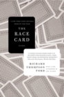 Image for The race card: how bluffing about bias makes race relations worse