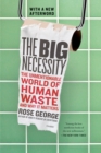 Image for Big Necessity: The Unmentionable World of Human Waste and Why It Matters