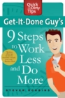 Image for Get-It-Done Guy&#39;s 9 Steps to Work Less and Do More