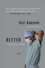 Image for Better: A Surgeon&#39;s Notes on Performance