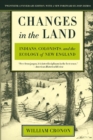 Image for Changes in the Land: Indians, Colonists, and the Ecology of New England