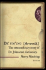 Image for Defining the world: the extraordinary story of Dr. Johnson&#39;s Dictionary