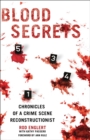 Image for Blood Secrets: Chronicles of a Crime Scene Reconstructionist