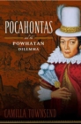 Image for Pocahontas and the Powhatan Dilemma.