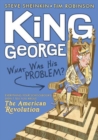 Image for King George: what was his problem?
