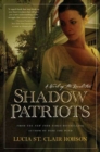 Image for Shadow Patriots : A Novel Of The Revolution