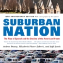 Image for Suburban nation: the rise of sprawl and the decline of the American Dream