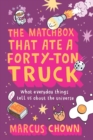 Image for Matchbox That Ate a Forty-Ton Truck: What Everyday Things Tell Us About the Universe