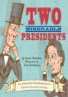 Image for Two miserable presidents: everything your schoolbooks didn&#39;t tell you about the Civil War