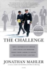 Image for The challenge: Hamdan v. Rumsfeld, and the fight over presidential power
