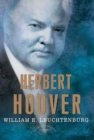 Image for Herbert Hoover: The American Presidents Series: The 31st President, 1929-1933